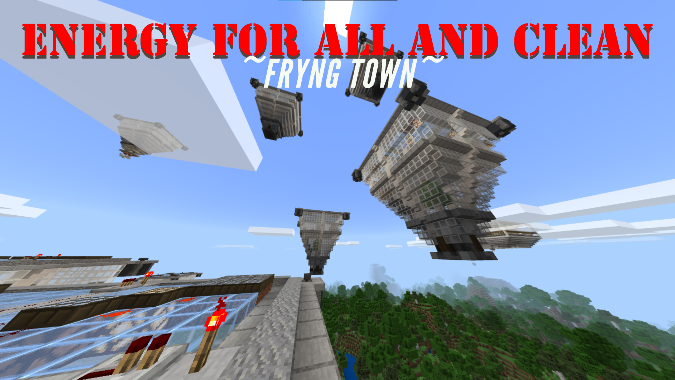 Energy for all and clean ~FRYNG TOWN~